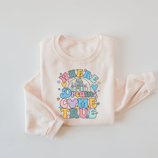 WHERE DREAMS COME TRUE ADULT CREWNECK SWEATER